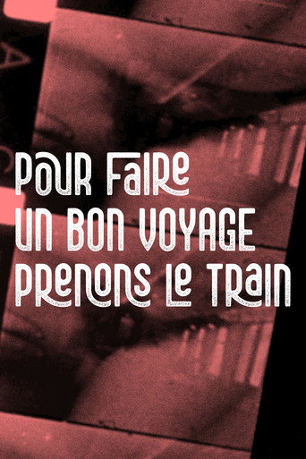 Movie poster for Pour faire un bon voyage, prenons le train (1973)