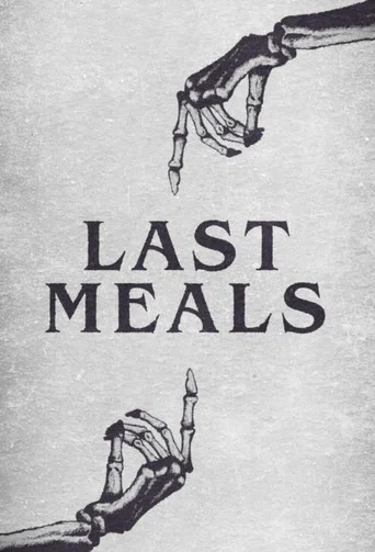 Series poster for Last Meals (2021)