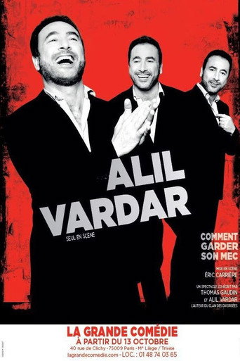 Movie poster for Alil Vardar : Comment garder son mec (2017)