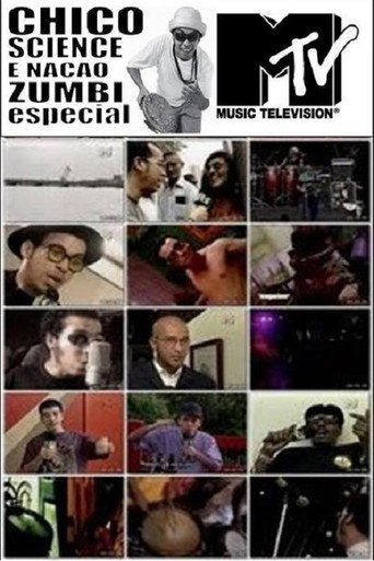 Movie poster for Chico Science e Nação Zumbi - Especial MTV (1995)