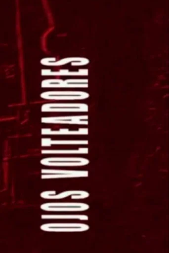 Movie poster for Ojos Volteadores (2004)