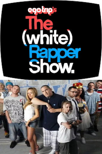 ego trip's The (White) Rapper Show poster