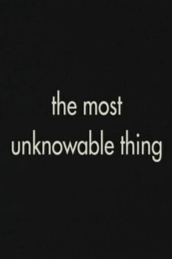 Movie poster for The Most Unknowable Thing (1999)