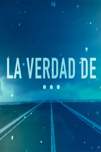 Series poster for La verdad de... (2024)