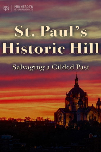 Movie poster for St. Paul's Historic Hill: Salvaging a Gilded Past