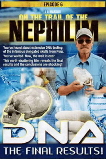 Movie poster for On the Trail of the Nephilim: Episode 6 - DNA, The Final Results (2020)