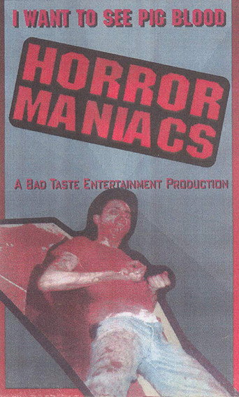 Movie poster for Horror Maniacs: I Want to See Pigblood! (1994)