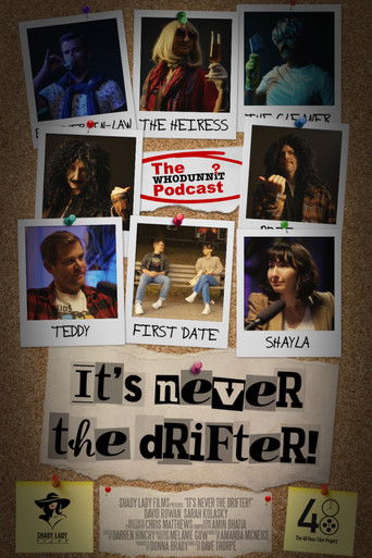 It's Never the Drifter! poster