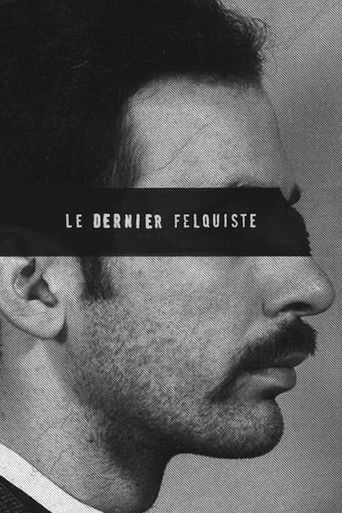 Le dernier felquiste poster