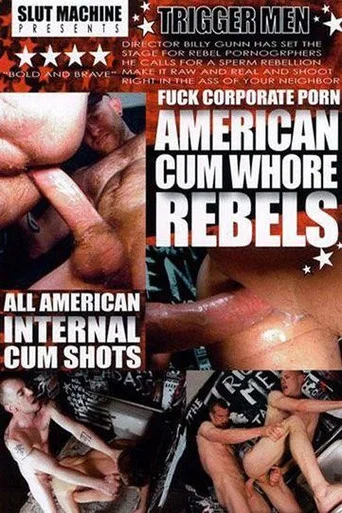 Movie poster for American Cum Whore Rebels (2011)