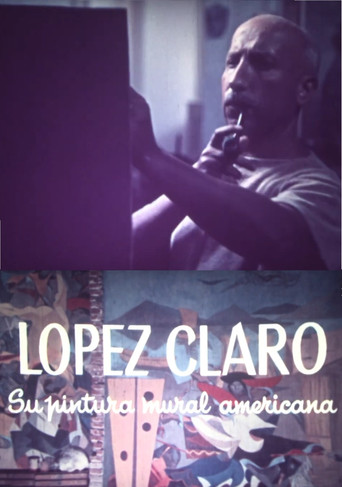 Movie poster for López Claro, su pintura mural americana (1959)