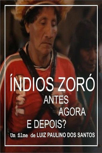 Movie poster for Indios Zoró - Antes, Agora e Depois? (2016)