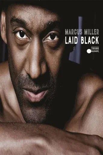 Movie poster for Marcus Miller - Laid Black Tour - Estival Jazz Lugano (2019)