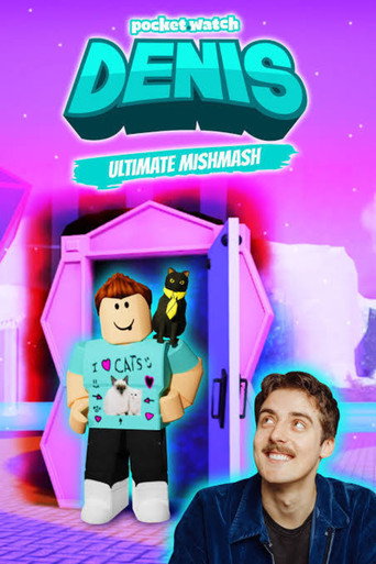 Series poster for Denis Ultimate Mishmash (2023)