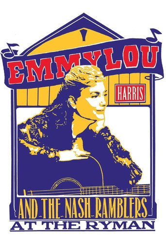 Movie poster for Emmylou Harris & The Nash Ramblers at The Ryman (1992)
