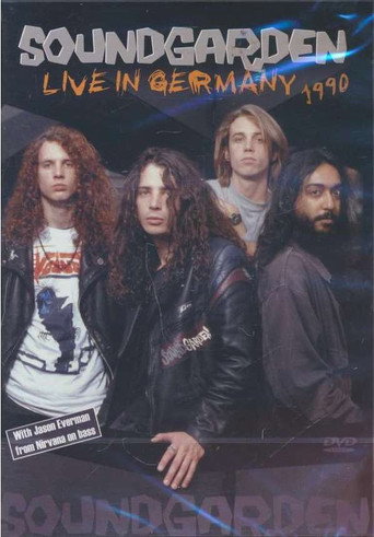 Movie poster for Soundgarden: Live in Germany 1990 (1990)