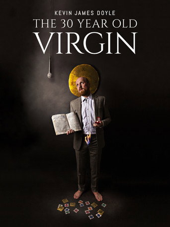 Movie poster for Kevin James Doyle: The 30 Year Old Virgin (2020)