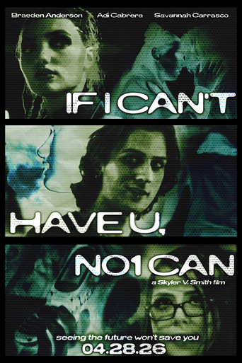 Movie poster for If I Can't Have U, No1 Can (2026)