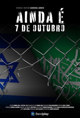 Movie poster for Ainda é 7 de Outubro (2024)