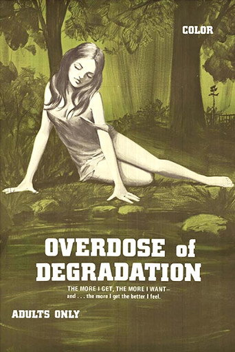 Movie poster for Overdose of Degradation (1970)
