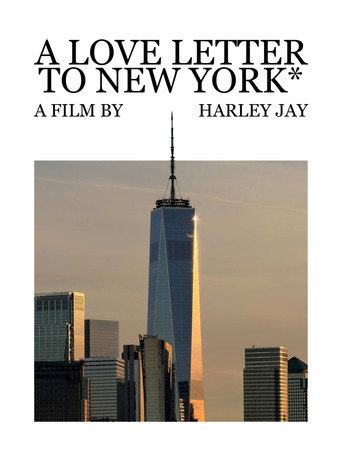 Movie poster for A Love Letter To New York*
