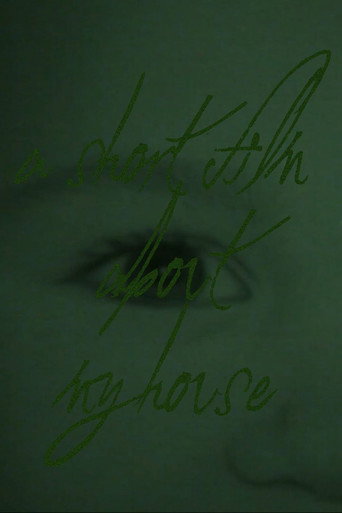 Movie poster for A Short Film About My House (2025)
