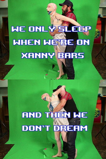 Movie poster for We Only Sleep on Xanny Bars and Then We Don't Dream (2014)