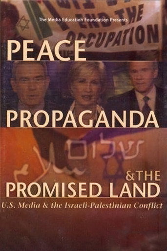 Movie poster for Peace, Propaganda & the Promised Land (2004)