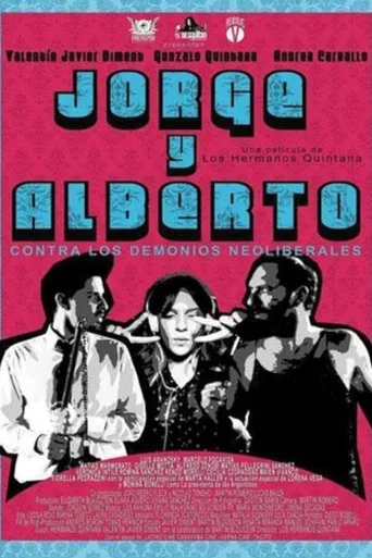 Jorge & Alberto vs. The Neoliberal Demons poster