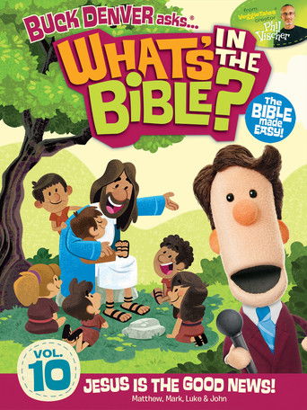 What's in the Bible? Volume 10: Jesus is the Good News! poster