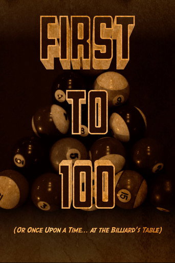 Movie poster for First to 100 (or Once Upon a Time... at the Billiards Table) (2020)