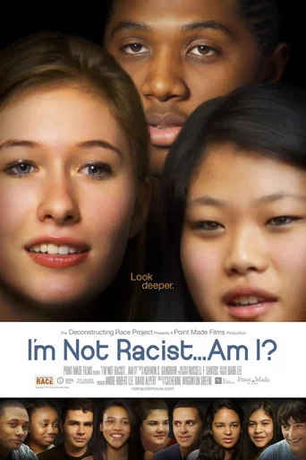 Movie poster for I'm Not Racist... Am I? (2014)