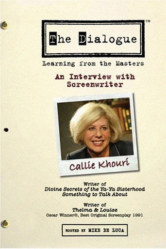 Movie poster for The Dialogue: An Interview with Screenwriter Callie Khouri (2006)