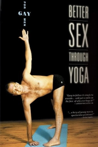 Movie poster for Better Sex Through Yoga for Gay Men (2003)