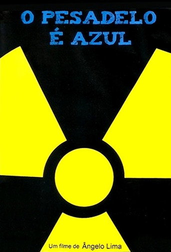 Movie poster for O Pesadelo é Azul (2008)
