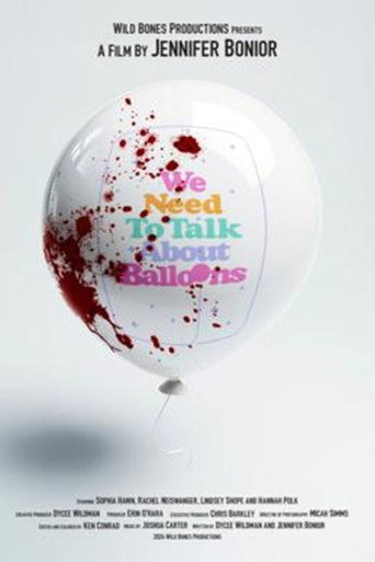Movie poster for We Need to Talk About Balloons (2025)