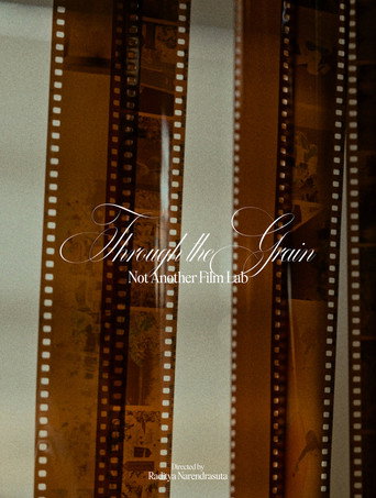 Movie poster for Through the Grain: Not Another Film Lab