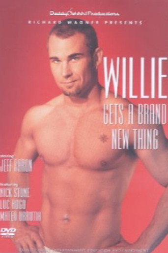 Movie poster for Willie Gets a Brand New Thing (2003)