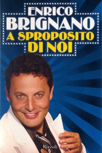 Movie poster for Enrico Brignano: A sproposito di noi (2008)