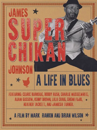 Movie poster for James 'Super Chikan' Johnson - A Life in Blues (2024)