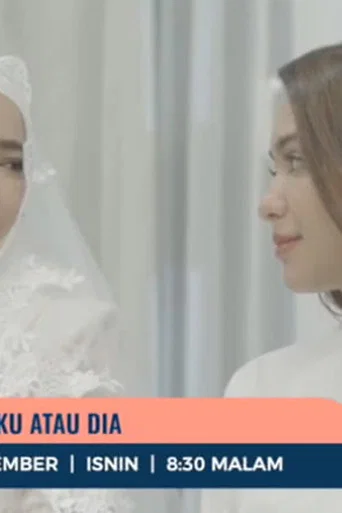 Movie poster for Pilih Aku Atau Dia (2022)
