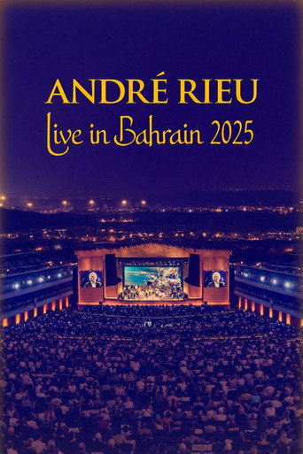 Movie poster for André Rieu - Live in Bahrain 2025 (2025)