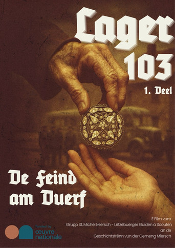 Movie poster for LAGER 103 - Part 1 - De Feind am Duerf (2025)