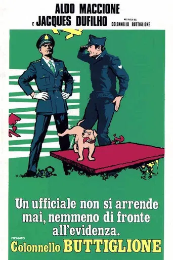 Un ufficiale non si arrende mai nemmeno di fronte all'evidenza, firmato Colonnello Buttiglione poster