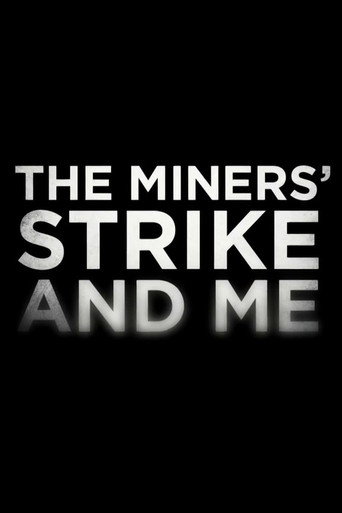 Movie poster for The Miners' Strike and Me (2014)