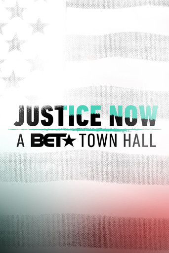 Movie poster for Justice Now: A BET Town Hall (2020)