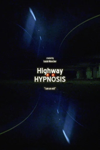 Movie poster for Highway Hypnosis (2024)