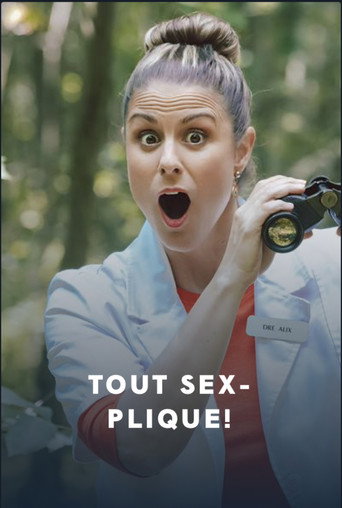 Series poster for Tout sexplique! (2022)