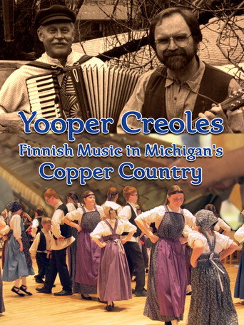 Movie poster for Yooper Creoles: Finnish Music in Michigan's Copper Country (2019)