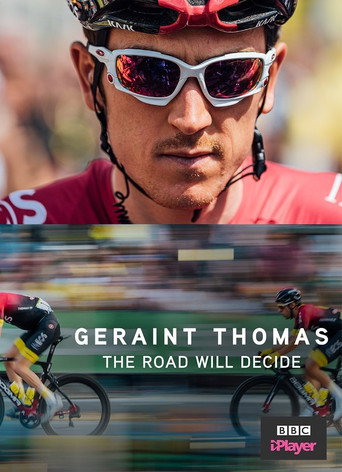 Movie poster for Geraint Thomas: The Road Will Decide (2019)